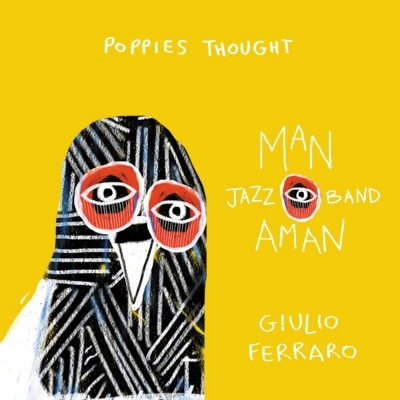 Esce oggi il primo singolo di Giulio Ferraro & Manaman Jazz Band