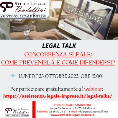 Webinar gratuito: “Concorrenza sleale: come prevenirla e come difendersi?” A cura dello Studio legale Pandolfini di Milano lunedì 23 ottobre 2023 ore 15.