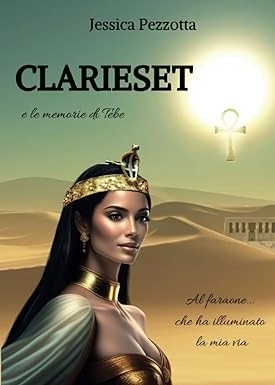 Jessica Pezzotta presenta il romanzo “Clarieset e le memorie di Tebe”
