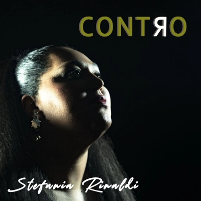 Stefania Rinaldi - Il singolo d’esordio “Contro”