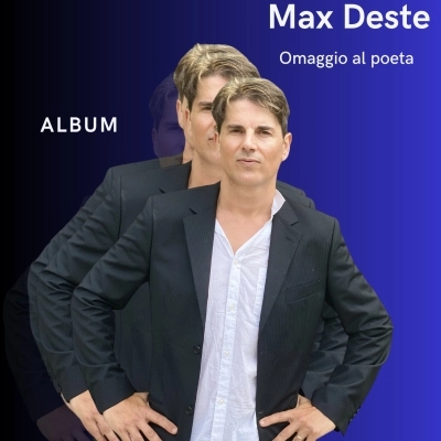 MAX DESTE – Omaggio al poeta (autoproduzione)