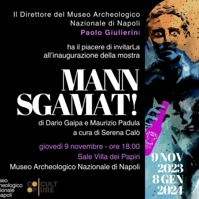 “MANN SGAMAT” la mostra degli artisti Dario Gaipa e Maurizio Padula al Museo Archeologico Nazionale di Napoli