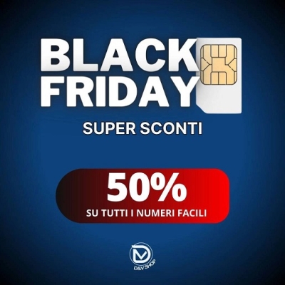 Black Friday da D&V Shop: numeri facili e nuove sim da attivare con sconti del 50%