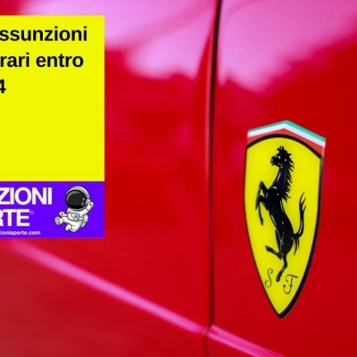 250 Assunzioni in Ferrari entro il 2024