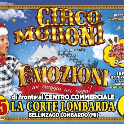 Il Circo Moroni sbarca a Bellinzago Lombardo (Milano) con un incredibile show in scena tutti i giorni, da Natale al 7 gennaio, e con l’esibizione speciale per il gran veglione di Capodanno