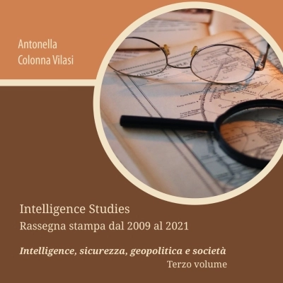 È uscito il terzo volume nella Collana: “Studi di intelligence 