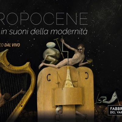 Le critiche alla modernità nello spettacolo “Antropocene”, tra suoni, immagini ed effetti speciali, venerdì 2 febbraio alla Fabbrica del Vapore di Milano