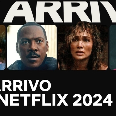 Anteprima Scopri i Top 30 Film in arrivo su Netflix 2024