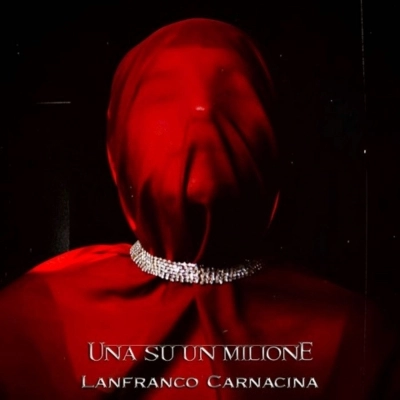 Lanfranco Carnacina - Il nuovo singolo “Una su un milione”