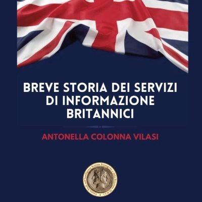 Breve storia dei servizi di informazione britannici, saggio di Antonella Colonna Vilasi 