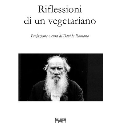 “Quando Tolstoj divenne vegetariano” di Davide Romano, giornalista 