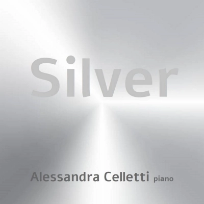 Silver, il suono argenteo di Alessandra Celletti