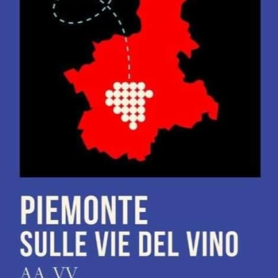 Piemonte sulle vie del vino