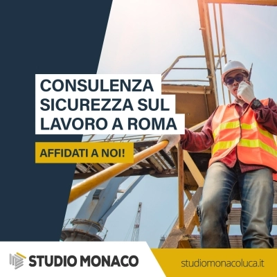 Consulenza Sicurezza sui Luoghi di Lavoro Studio Monaco Luca a Roma