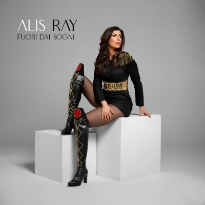Fuori dai sogni  L’album d’esordio di Alis Ray  dal 19 di aprile
