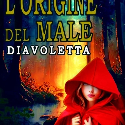 Diavoletta, il nuovo capitolo della fortunata serie Fantasy L'origine del Male di Gilbert V.Martin