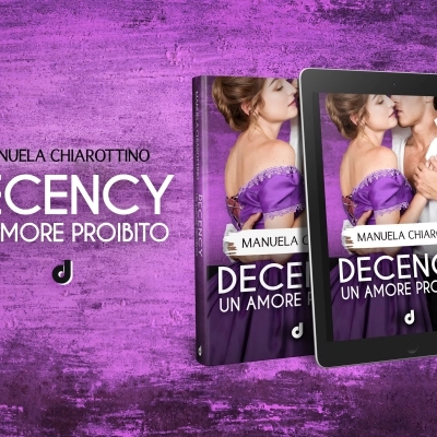 “Decency Un amore proibito”, il nuovo libro di Manuela Chiarottino
