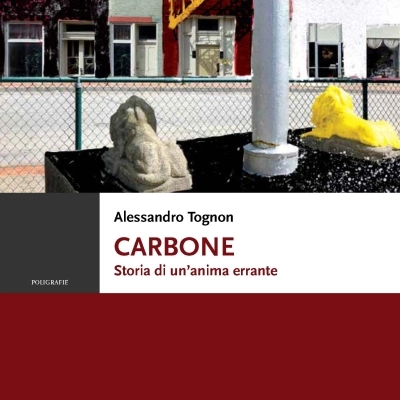 Alessandro Tognon presenta il romanzo “Carbone. Storia di un’anima errante”