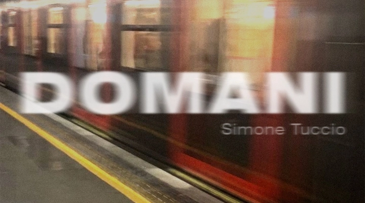 Simone Tuccio - “Domani” il nuovo singolo in uscita il 3 febbraio
