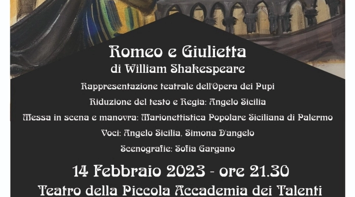 “Romeo e Giulietta” all’Opera dei Pupi per San Valentino: in prima assoluta a Palermo il classico di William Shakespeare riadattato da Angelo Sicilia