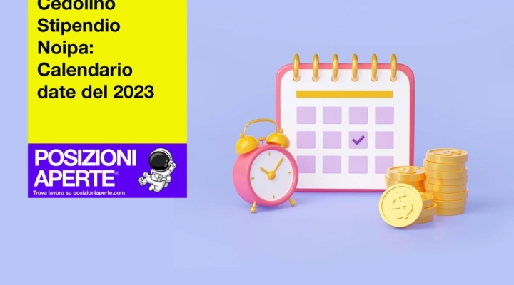 Cedolino Stipendio Noipa: Calendario date del 2023