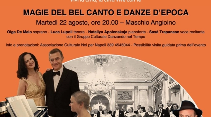 Magie del Belcanto e Danze d'Epoca per Estate a Napoli 2023