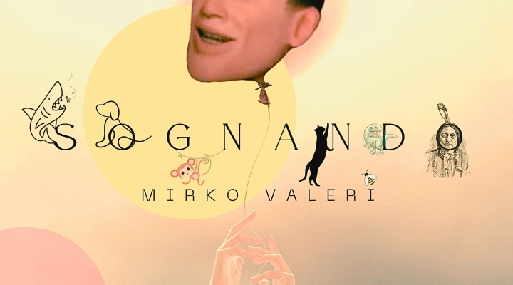 Sognando, il nuovo singolo di Mirko Valeri 
