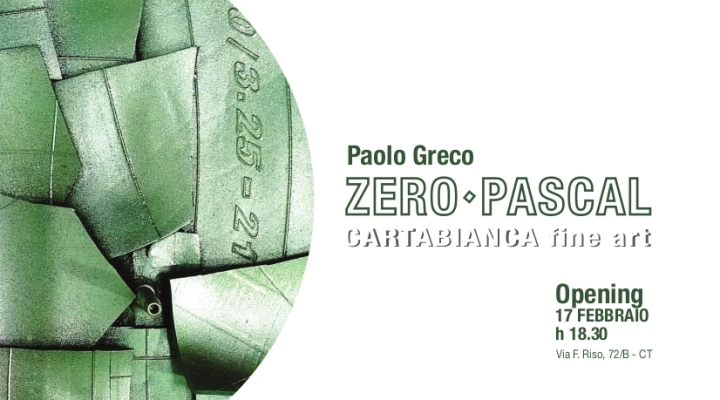 Zero Pascal, personale di Paolo Greco dal 17 febbraio al 15 marzo alla Galleria Carta Bianca