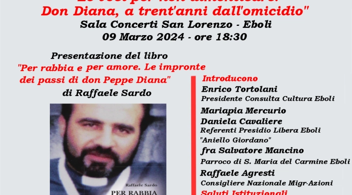 Eboli. Presentazione del libro “Per rabbia e per amore. Le impronte dei passi di don Peppe Diana”, di Raffaele Sardo.